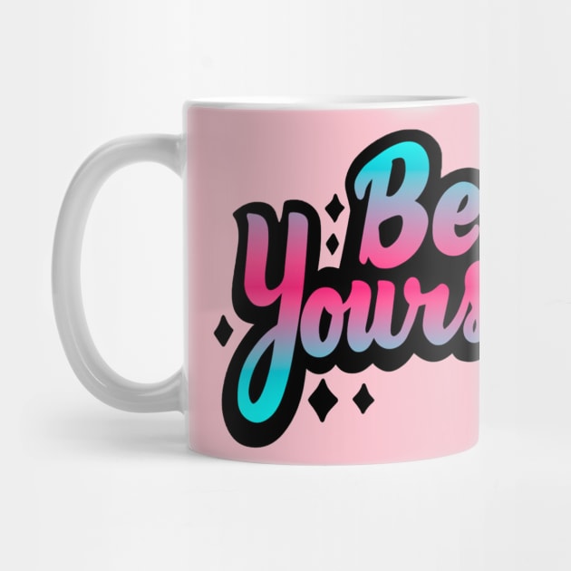 Be Yourself by Mako Design 